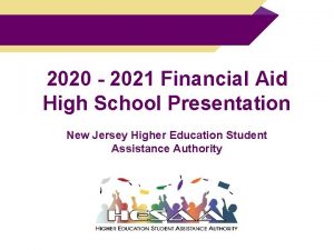 2020 2021 Financial Aid High School Presentation New