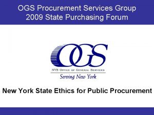 OGS Procurement Services Group 2009 State Purchasing Forum