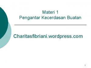 Materi 1 Pengantar Kecerdasan Buatan Charitasfibriani wordpress com