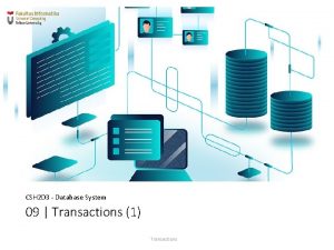 CSH 2 D 3 Database System 09 Transactions