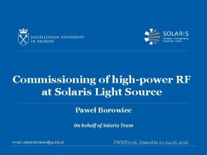 Commissioning of highpower RF at Solaris Light Source