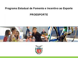 Programa Estadual de Fomento e Incentivo ao Esporte