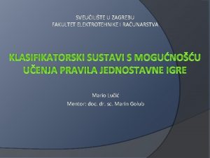 SVEUILITE U ZAGREBU FAKULTET ELEKTROTEHNIKE I RAUNARSTVA KLASIFIKATORSKI