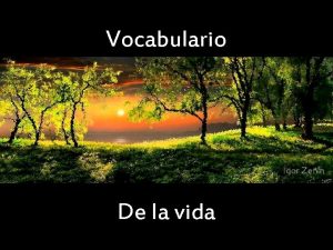 Vocabulario De la vida Adis Es cuando un