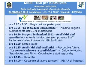 MIUR USR per la Basilicata SEMINARIO REGIONALE Dalle