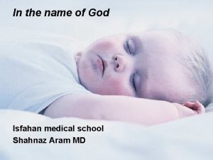 In the name of God Isfahan medical school