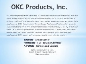 OKC Products provides the most reliable and advanced