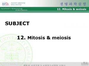 Department of Biotechnology Life Science Experiments 12 Mitosis