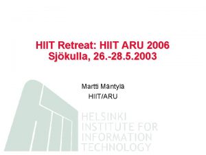 HIIT Retreat HIIT ARU 2006 Sjkulla 26 28