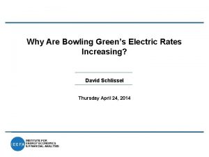 Why Are Bowling Greens Electric Rates Increasing David