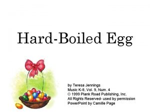 HardBoiled Egg by Teresa Jennings Music K8 Vol