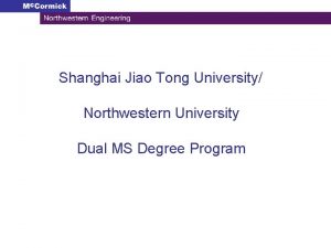 Shanghai Jiao Tong University Northwestern University Dual MS