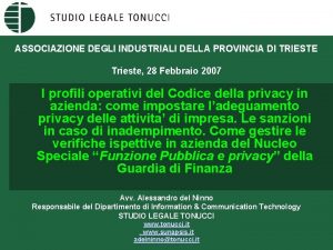 ASSOCIAZIONE DEGLI INDUSTRIALI DELLA PROVINCIA DI TRIESTE Trieste