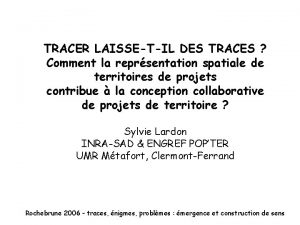 TRACER LAISSETIL DES TRACES Comment la reprsentation spatiale