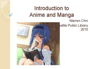 Introduction to Anime and Manga Warren Chin Seattle