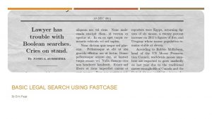 BASIC LEGAL SEARCH USING FASTCASE By Erin Page