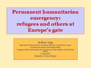 Permanent humanitarian emergency refugees and others at Europes