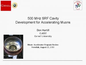 500 MHz SRF Cavity Development for Accelerating Muons
