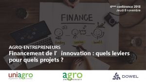 4me confrence 2018 Jeudi 8 novembre AGROENTREPRENEURS Financement