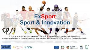 Ex Sport Innovation POR FESR Lazio 2014 2020