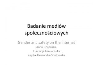 Badanie mediw spoecznociowych Gender and safety on the