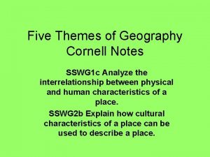 Five Themes of Geography Cornell Notes SSWG 1