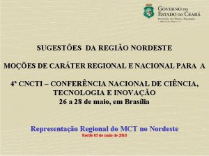 SUGESTES DA REGIO NORDESTE MOES DE CARTER REGIONAL