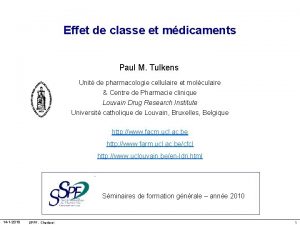 Effet de classe et mdicaments Paul M Tulkens