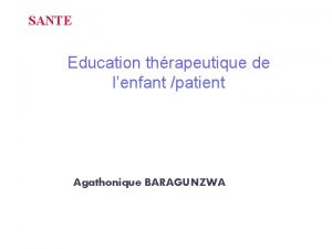 format SANTE Education thrapeutique de lenfant patient Agathonique