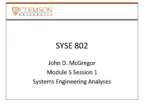 SYSE 802 John D Mc Gregor Module 5