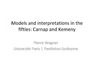 Models and interpretations in the fifties Carnap and