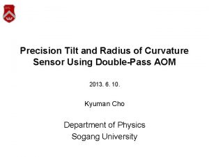 Precision Tilt and Radius of Curvature Sensor Using