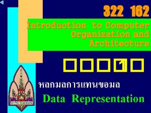 322 162 Introduction to Computer Organization and Architecture