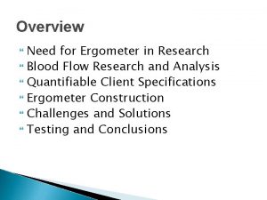 Overview Need for Ergometer in Research Blood Flow