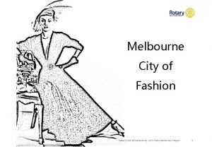 Melbourne City of Fashion Rotary Club of Canterbury