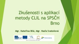 Zkuenosti s aplikac metody CLIL na SPSH Brno