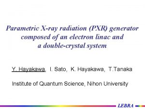 Parametric Xray radiation PXR generator composed of an