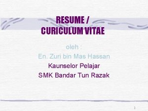 RESUME CURICULUM VITAE oleh En Zuri bin Mas