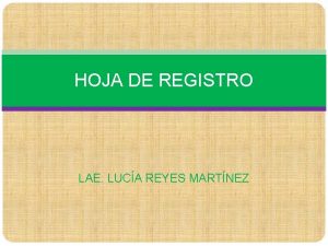 HOJA DE REGISTRO LAE LUCA REYES MARTNEZ La