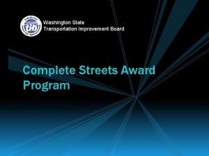 Washington State Transportation Improvement Board Complete Streets Award