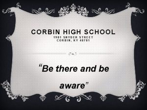 CORBIN HIGH SCHOOL 1901 SNYDER STREET CORBIN KY