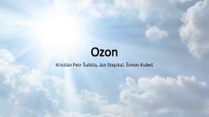 Ozon Kristin Petr ulista Jan Stejskal imon Kube