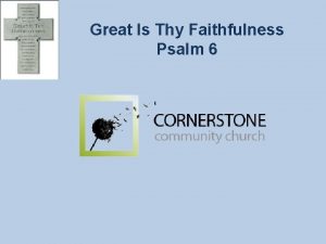 Great Is Thy Faithfulness Psalm 6 Great Is