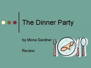 The Dinner Party by Mona Gardner Review 1