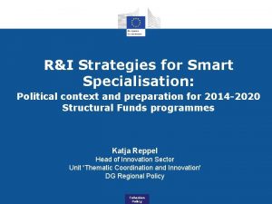 RI Strategies for Smart Specialisation Political context and