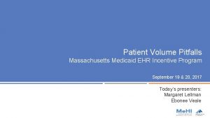 Patient Volume Pitfalls Massachusetts Medicaid EHR Incentive Program