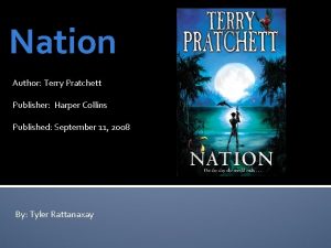 Nation Author Terry Pratchett Publisher Harper Collins Published
