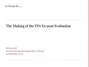 The Making of the FP 6 Expost Evaluation