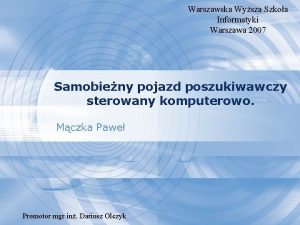 Warszawska Wysza Szkoa Informatyki Warszawa 2007 Samobieny pojazd