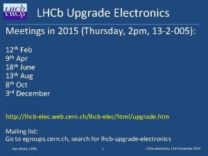 LHCb Upgrade Electronics Meetings in 2015 Thursday 2